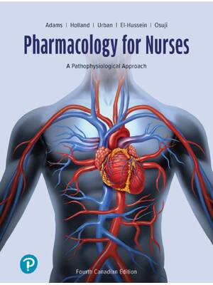 Preview of Pharmacology for Nurses A Pathophysiological Approach 4th Edition By Michael Adams, Mohame