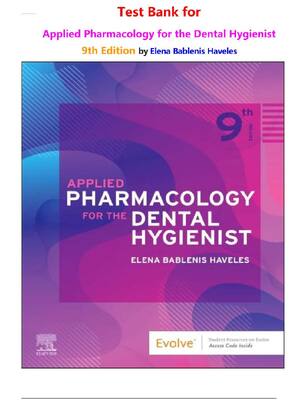 Preview image for Test Bank for Applied Pharmacology for the Dental Hygienist 9th Edition by Elena Bablenis Haveles A+