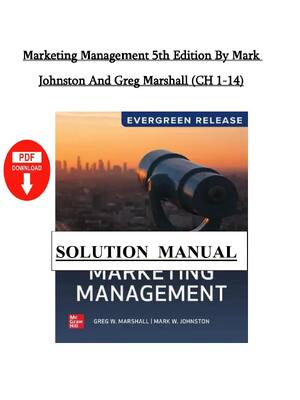 Preview of Solution Manual For Marketing Management: 2025 Release ISE 5th Edition By Greg Marshall; M