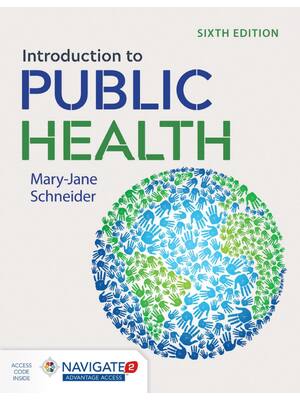 Preview of Introduction to Public Health 6th Edition By Mary-Jane Schneider