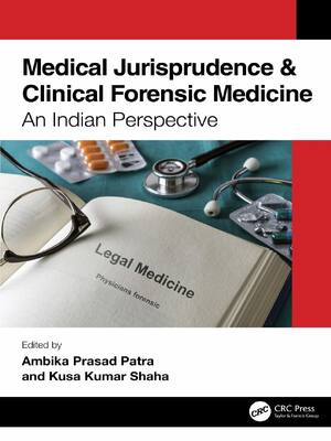 Preview of Medical Jurisprudence & Clinical Forensic Medicine 1st Edition By Ambika Prasad Patra, Kus