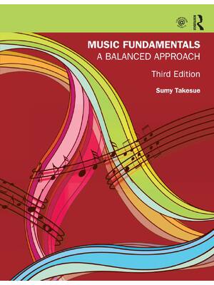 Preview of Music Fundamentals A Balanced Approach 3rd Edition By Sumy Takesue