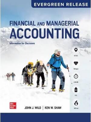 Preview image for Financial and Managerial Accounting 2025 EVERGREEN Release By John Wild, Ken Shaw, Barbara Chiappetta