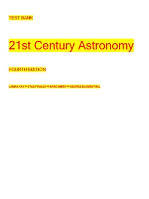 Preview image for TEST BANK 21st Century Astronomy 4th Edition By LAURA KAY, STACY PALEN, BRAD SMITH, GEORGE BLUMENTHAL