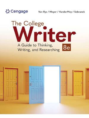 Preview image for The College Writer A Guide to Thinking, Writing, and Researching 8th Edition By John Van Rys, Verne Meyer, Randall VanderMey, Patrick Sebranek
