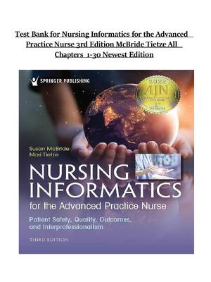 Preview image for Test Bank for Nursing Informatics for the Advanced Practice Nurse 3rd Edition McBride Tietze All Chapters 1-30 Newest Edition