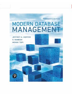 Preview of Modern Database Management, 13th Edition By Jeff Hoffer