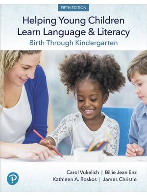 Preview of Helping Young Children Learn Language and Literacy Birth Through Kindergarten 5th Edition