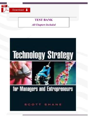 Preview of Test Bank & Solution Manual For Technology Strategy for Managers and Entrepreneurs 1st Edi