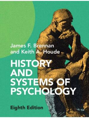 Preview of History and Systems of Psychology 8th Edition By James Brennan, Keith Houde