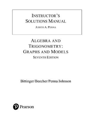 Preview of Solution Manual for Algebra And Trigonometry : Graphs and models 7th Edition By Marvin l.B