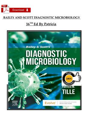 Preview of Test Bank For Bailey & Scott's Diagnostic Microbiology 16th Edition By Patricia M. Tille