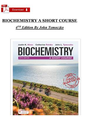Preview of BIOCHEMISTRYASHORTCOURSE4 TH Edition By John Tymoczko