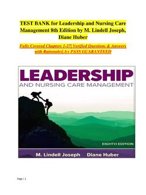 Preview image for TEST BANK for Leadership and Nursing Care Management 8th Edition by M. Lindell Joseph, Diane Huber All Chapters 1 -27