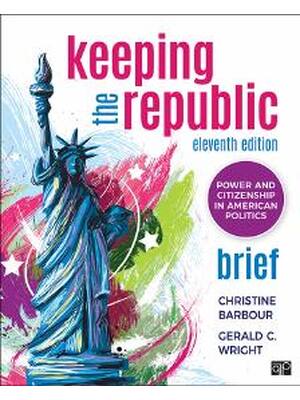 Preview of Test Bank for Keeping the Republic Power and Citizenship in American Politics (Brief Editi