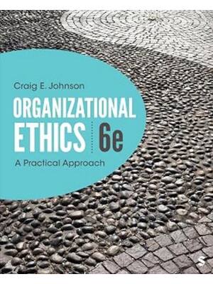 Preview of Test Bank for Organizational Ethics A Practical Approach 6th Edition By Craig Johnson (All