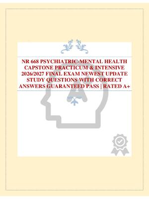 Preview of NR 668 PSYCHIATRIC-MENTAL HEALTH CAPSTONE PRACTICUM & INTENSIVE 2026/2027 FINAL EXAM NEWES