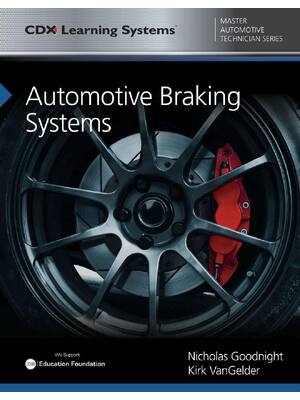 Preview of Automotive Braking Systems 1st Edition By Nicholas Goodnight, Kirk VanGelder