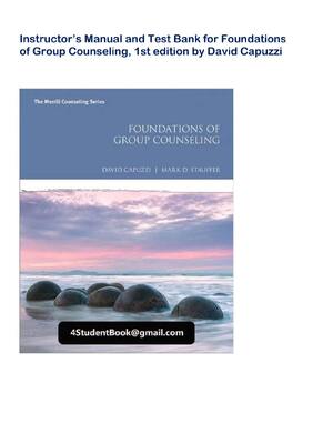 Preview of Instructor’s Manual and Test Bank for Foundations of Group Counseling, 1st edition by Davi
