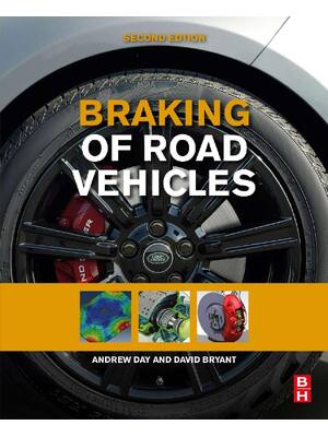 Preview of Braking of Road Vehicles 2nd Edition By Andrew J Day, David Bryant
