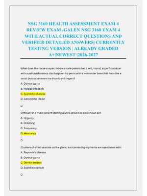 Preview of NSG 3160 HEALTH ASSESSMENT EXAM 4  REVIEW EXAM /GALEN NSG 3160 EXAM 4