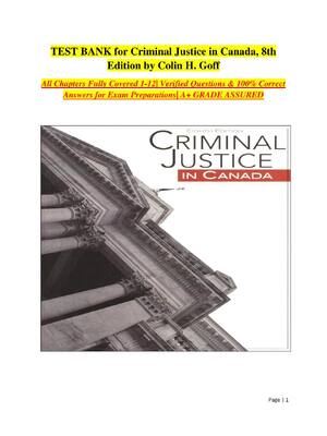 Preview of TEST BANK for Criminal Justice in Canada, 8th Edition by Colin H. Goff All Chapters Fully
