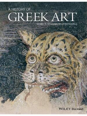 Preview of A History of Greek Art By Mark D. Stansbury-ODonnell