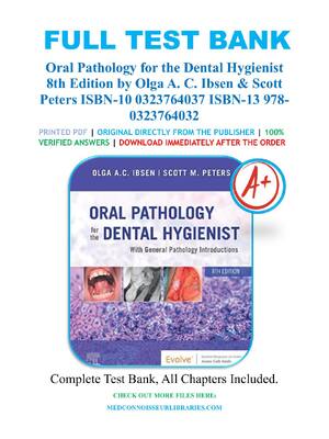 Preview of Full Test Bank For Oral Pathology for the Dental Hygienist 8th Edition by Olga A. C. Ibsen