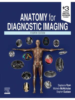 Preview of Anatomy for Diagnostic Imaging 4th Edition By Stephanie Ryan, Michelle McNicholas, Stephen