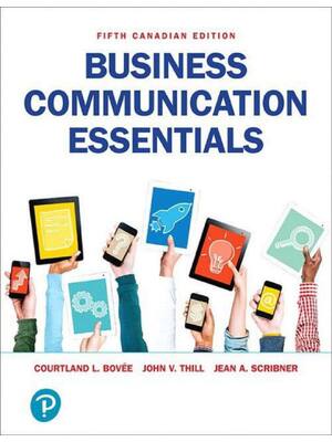 Preview of Business Communication Essentials 5th Canadian Edition By Courtland Bovee, John Thill, Jea
