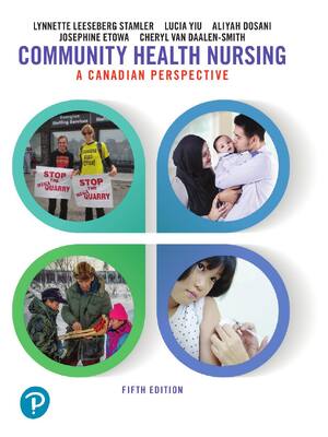 Preview of Community Health Nursing A Canadian Perspective 5th Edition By Lynnette Leeseberg Stamler,