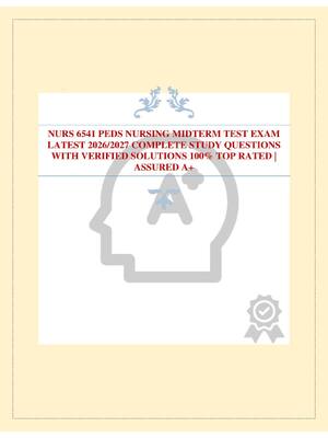 Preview of NURS 6541 PEDS NURSING MIDTERM TEST EXAM LATEST 2026/2027 COMPLETE STUDY QUESTIONS WITH VE