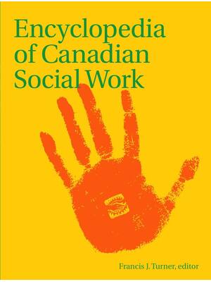 Preview of Encyclopedia of Canadian Social Work 1st Edition By Francis J. Turner
