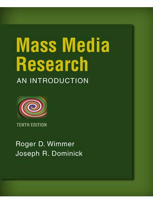 Preview of Mass media research an introduction 10th edition by roger wimmer, joseph dominick