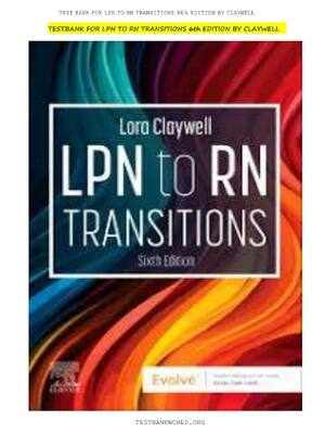 Preview image for TEST BANK FOR LPN TO RN TRANSITIONS 6th EDITION BY CLAYWELL
