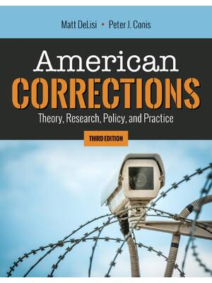 Preview image for American Corrections Theory Research Policy and Practice 3rd Edition By Matt DeLisi, Peter Conis ISBN: 9781284153071