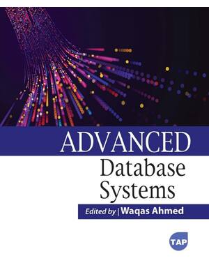 Preview of Advanced Database Systems 1st Edition By Waqas Ahmed