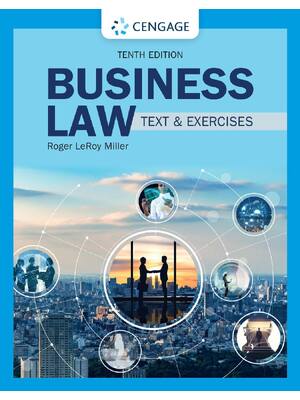 Preview of Business Law Text & Exercises 10th Edition By Roger Miller