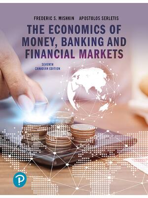 Preview of Economics of Money Banking and Financial Markets 7th Edition Canadian Edition By Mishkin F