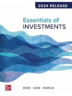 Preview of Essentials of Investments 2024 Release By Zvi Bodie, Alex Kane, Alan Marcus