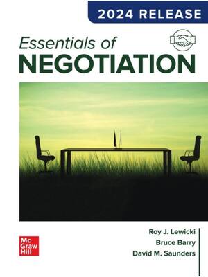 Preview of Essentials of Negotiation 2024 Release By Roy Lewicki, Bruce Barry, David Saunders