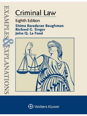 Preview of Examples & Explanations for Criminal Law 8th Edition By Richard Singer, Shima Baradaran Ba