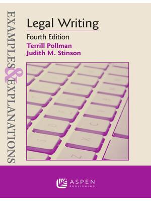 Preview of Examples & Explanations Legal Writing 4th Edition By Terrill Pollman, Judith Stinson