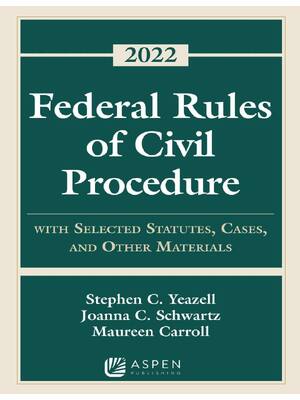 Preview of Federal Rules of Civil Procedure Supplement Edition 1st Edition By Stephen Yeazell, Joanna