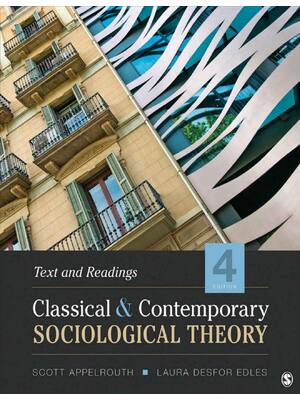 Preview of Classical and Contemporary Sociological Theory 17th Edition By Scott Applerouth, Laura Des