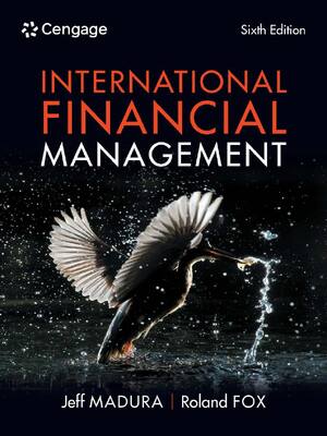 Preview of International Financial Management 6th Edition By Roland Fox, Jeff Madura