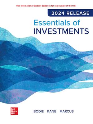 Preview of ISE Essentials of Investments 2024 Release By Zvi Bodie, Alex Kane, Alan Marcus