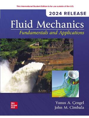 Preview of ISE Fluid Mechanics Fundamentals and Applications 2024 Release 5th Edition By Yunus Cengel