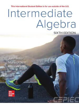 Preview of ISE Intermediate Algebra 6th Edition By Julie Miller, Molly O'Neill, Nancy Hyde