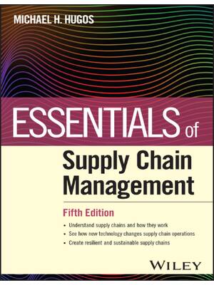Preview of Essentials of Supply Chain Management 5th Edition By Michael Hugos ISBN: 9781394217311